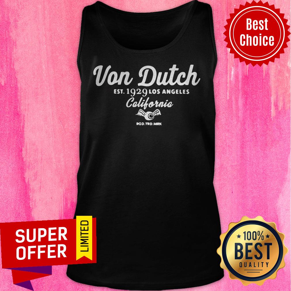 Official Von Dutch EST 1929 Los Angeles California Shirt - Image 4