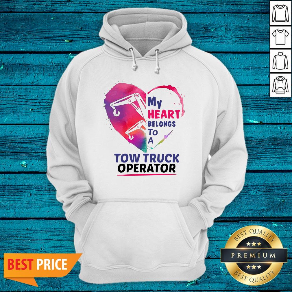 Sweet My Heart Belongs To A Tow Truck Operator Shirt - Image 3