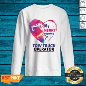Alternative view of Sweet My Heart Belongs To A Tow Truck Operator Shirt