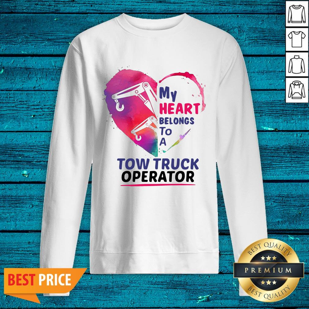 Sweet My Heart Belongs To A Tow Truck Operator Shirt - Image 2