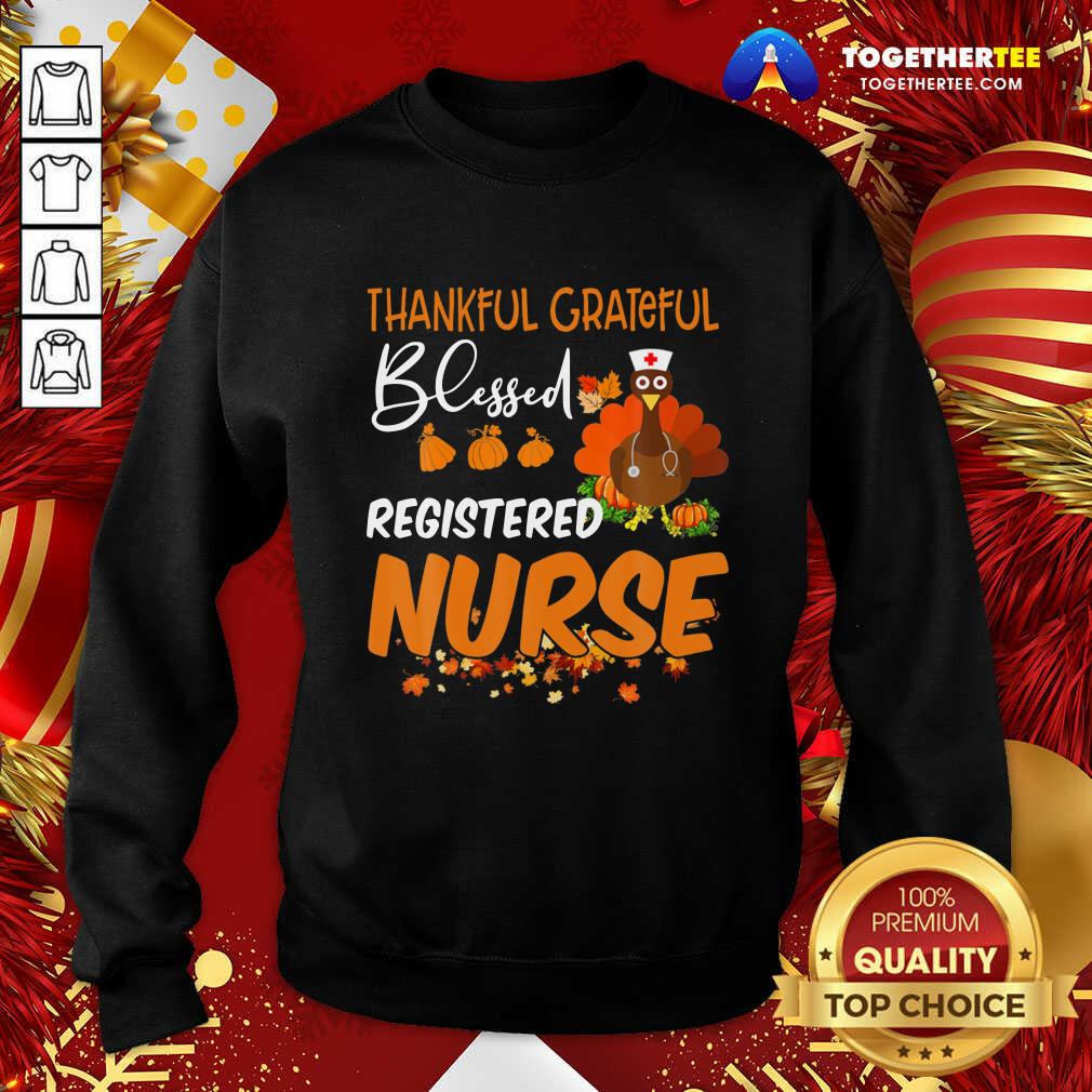 Top Thankful Grateful Blessed Registered Nurse Thanksgiving Shirt - Image 4