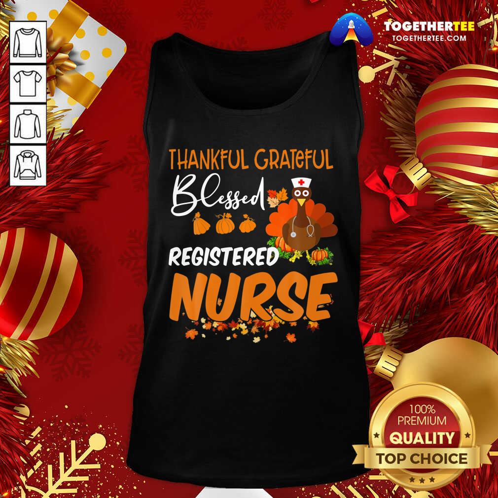 Top Thankful Grateful Blessed Registered Nurse Thanksgiving Shirt - Image 3