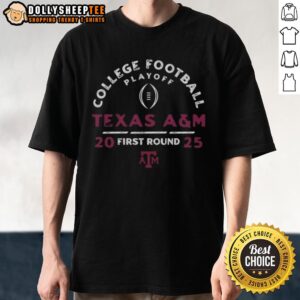 Original College Football Playoff 2025 First Round Texas A And M Aggies T-Shirt