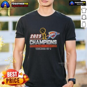 Premium Oklahoma City Thunder 2025 NBA Champions Thunder Up T-Shirt