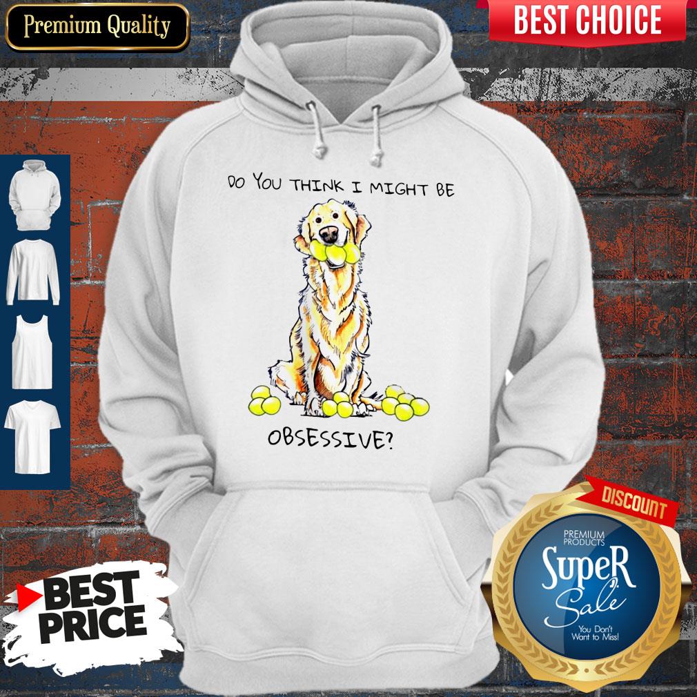 Do You Think I Might Be Obsessive Shirt - Image 2