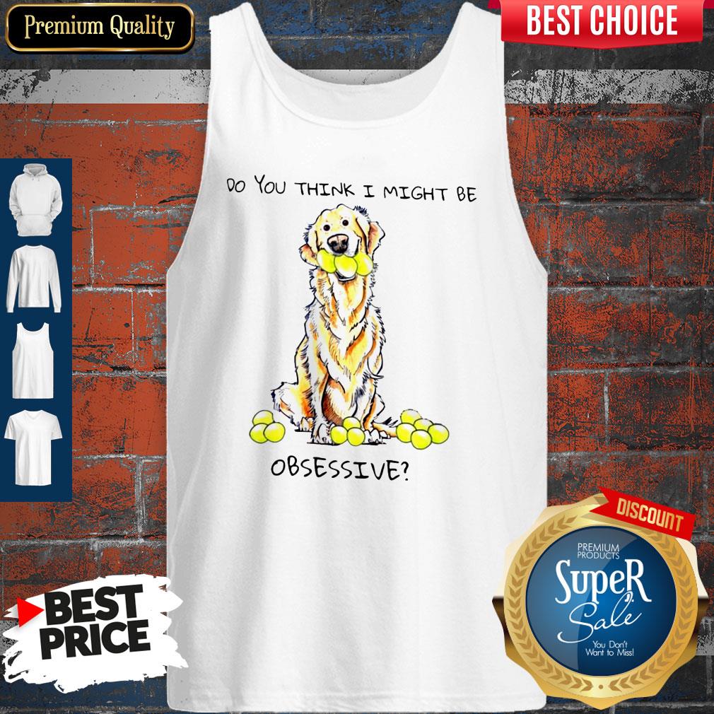 Do You Think I Might Be Obsessive Shirt - Image 3
