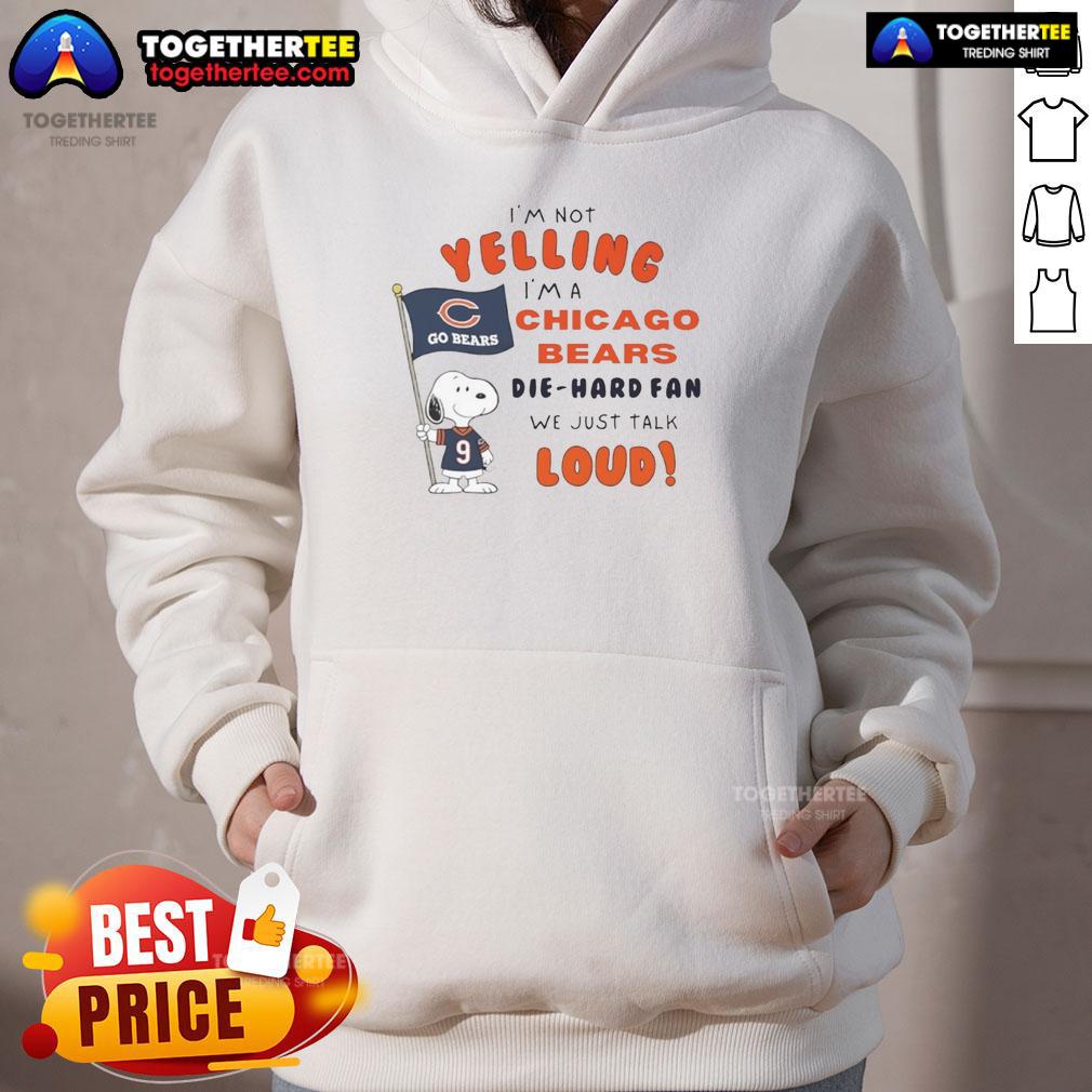 Good Snoopy I'm Not Yelling I'm A Chicago Bears Die Hard Fan We Just Talk Loud T-Shirt - Image 2
