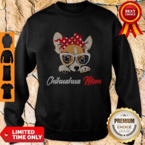 Alternative view of Nice Chihuahua Wear Glasses Dog Mom Shirt