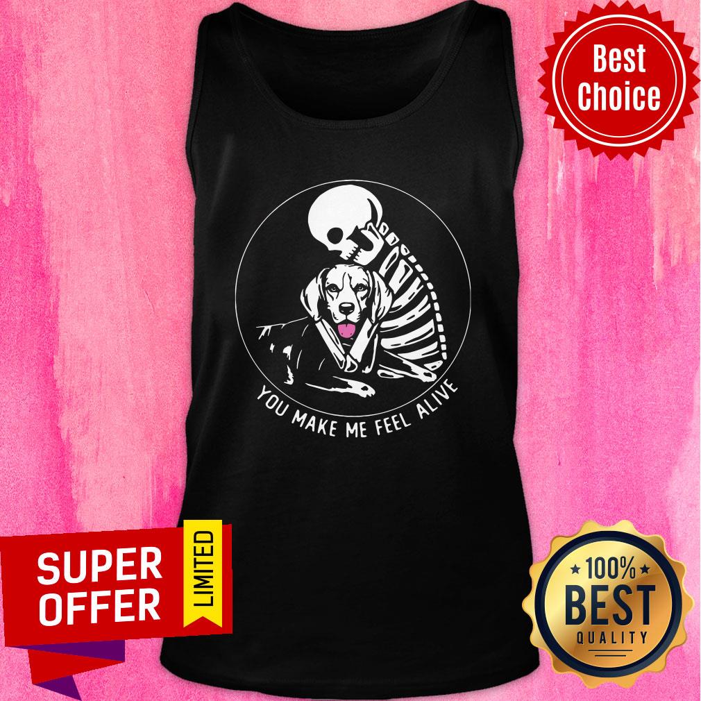 Top Skeleton Hug Beagle You Make Me Feel Alive Shirt - Image 3