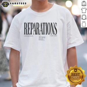 Nice Reparations Coming Soon Land Cash Payments Health Services Education And Protections T-Shirt