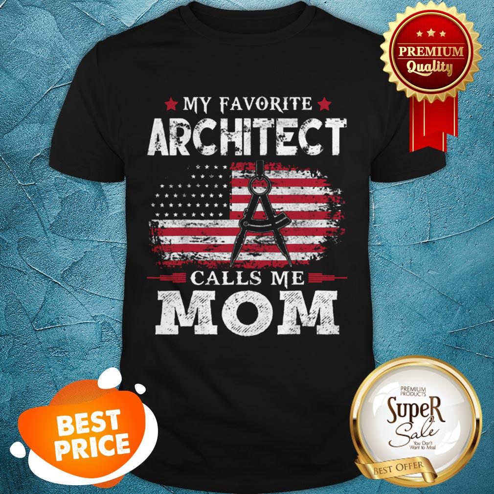 Awesome My Favorite Architect Calls Me Mom USA Flag Mother Gift Shirt