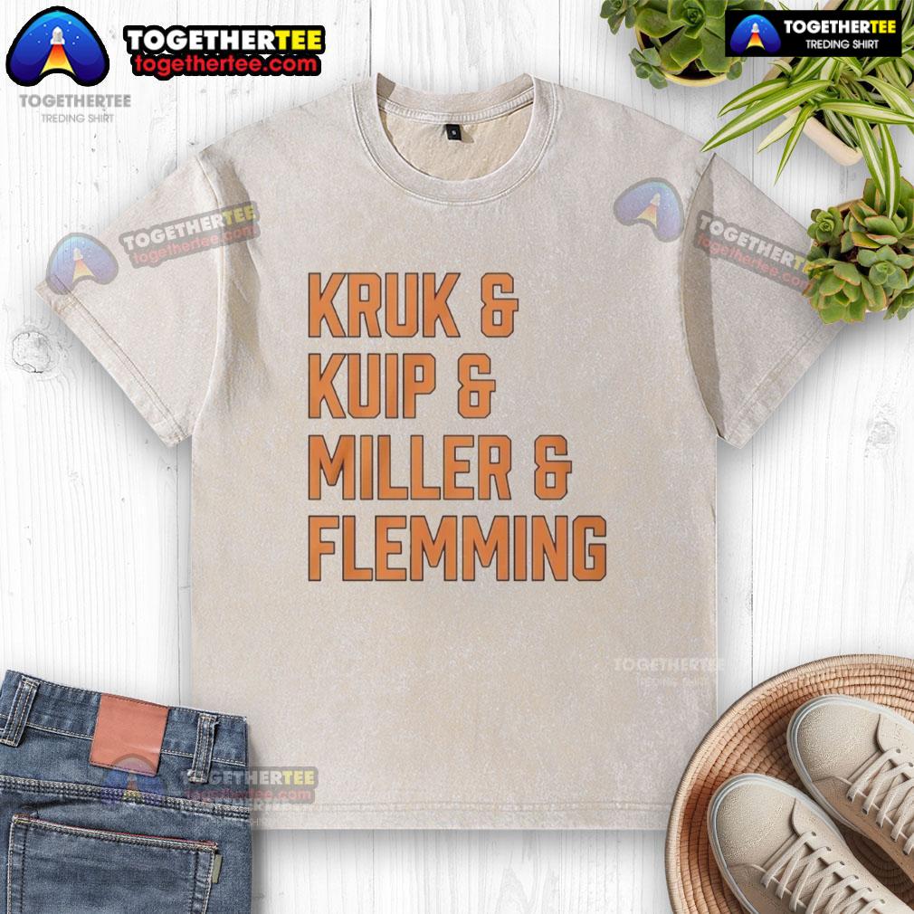 Nice Kruk And Kuip And Miller And Flemming T-Shirt - Image 6