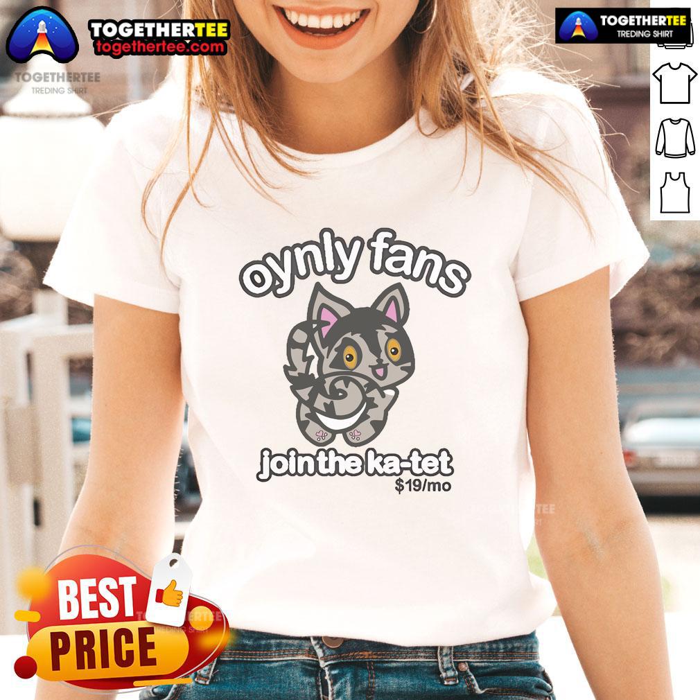 Official Oynly Fans Join The Ka Tet 19 Mo T-Shirt - Image 3