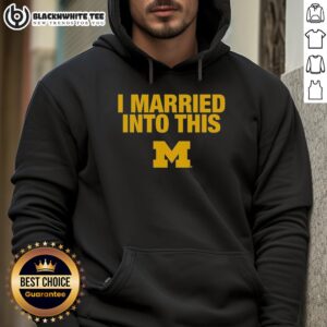Alternative view of Nice I Married Into This Michigan Wolverines T-Shirt