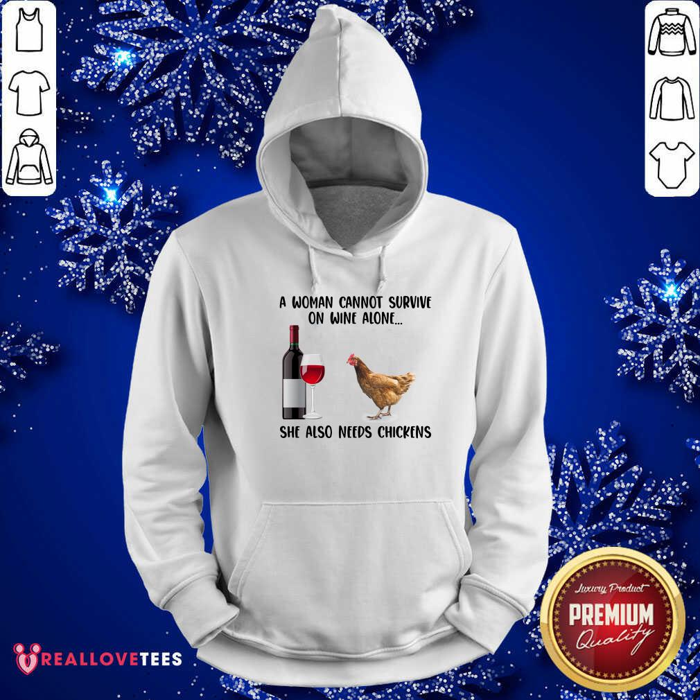 A Woman Cannot Survive On Wine Alone She Also Need Chickens Shirt - Image 2