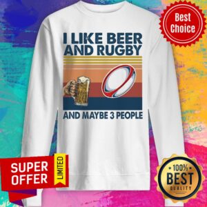 Alternative view of Official I Like Beer And Rugby And Maybe 3 People Shirt