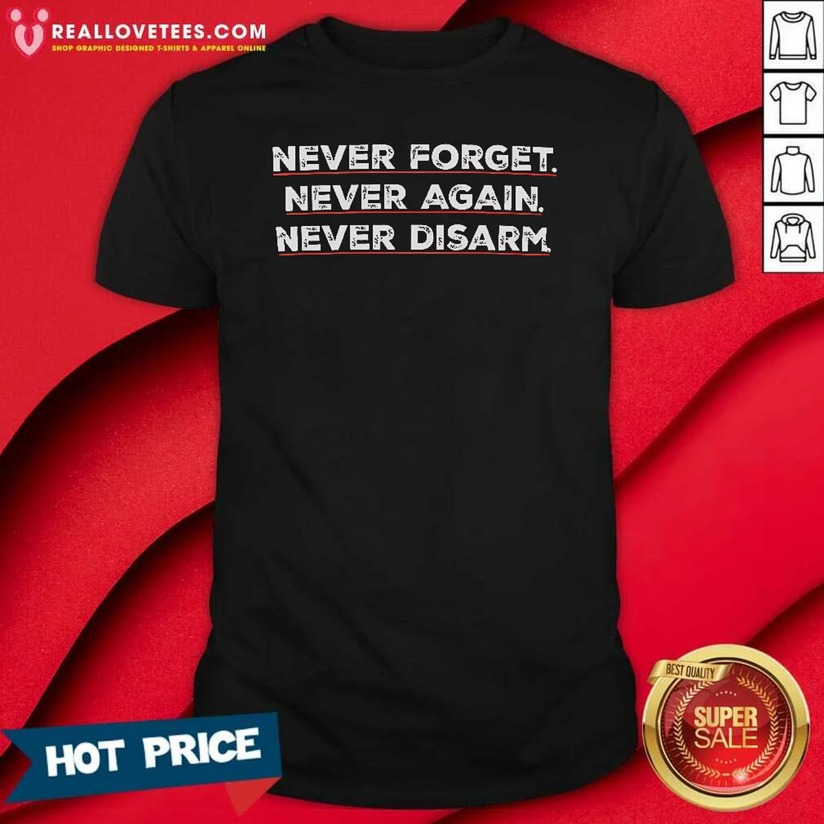 Top Never Forget Never Again Never Disarm Shirt