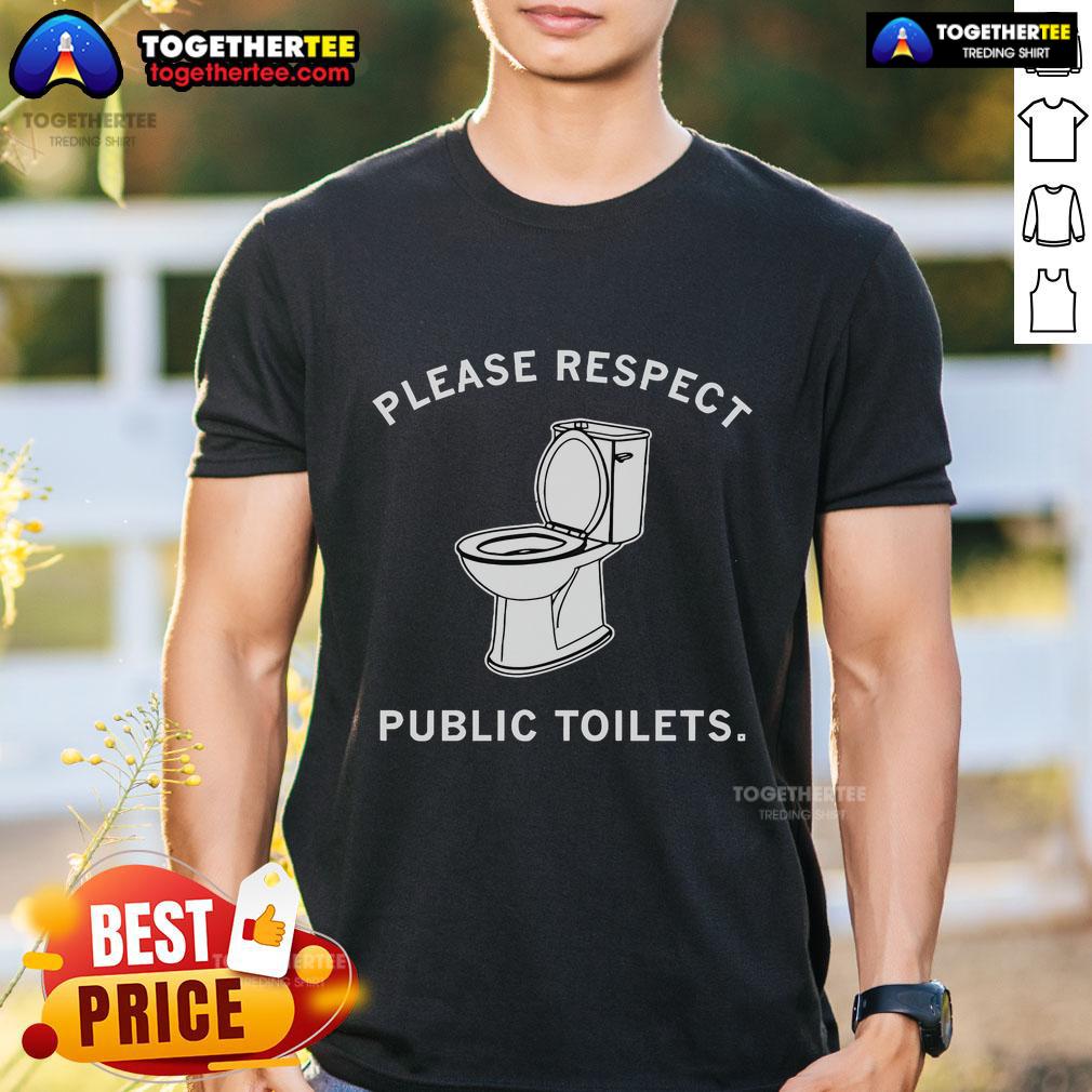 Official Please Respect Public Toilets T-Shirt