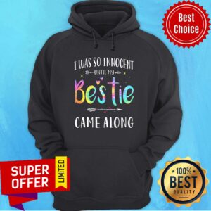 Alternative view of I Was So Innocent Until My Bestie Came Along Shirt