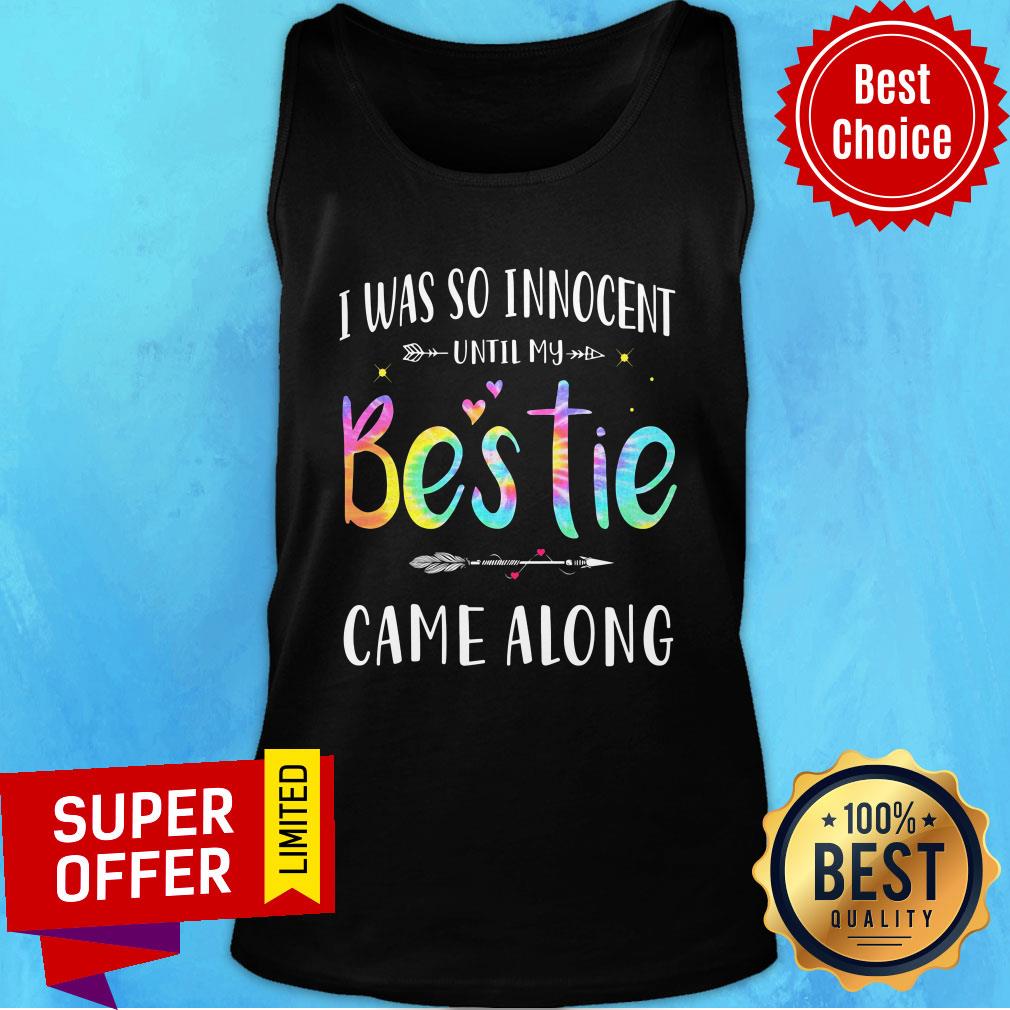 I Was So Innocent Until My Bestie Came Along Shirt - Image 4