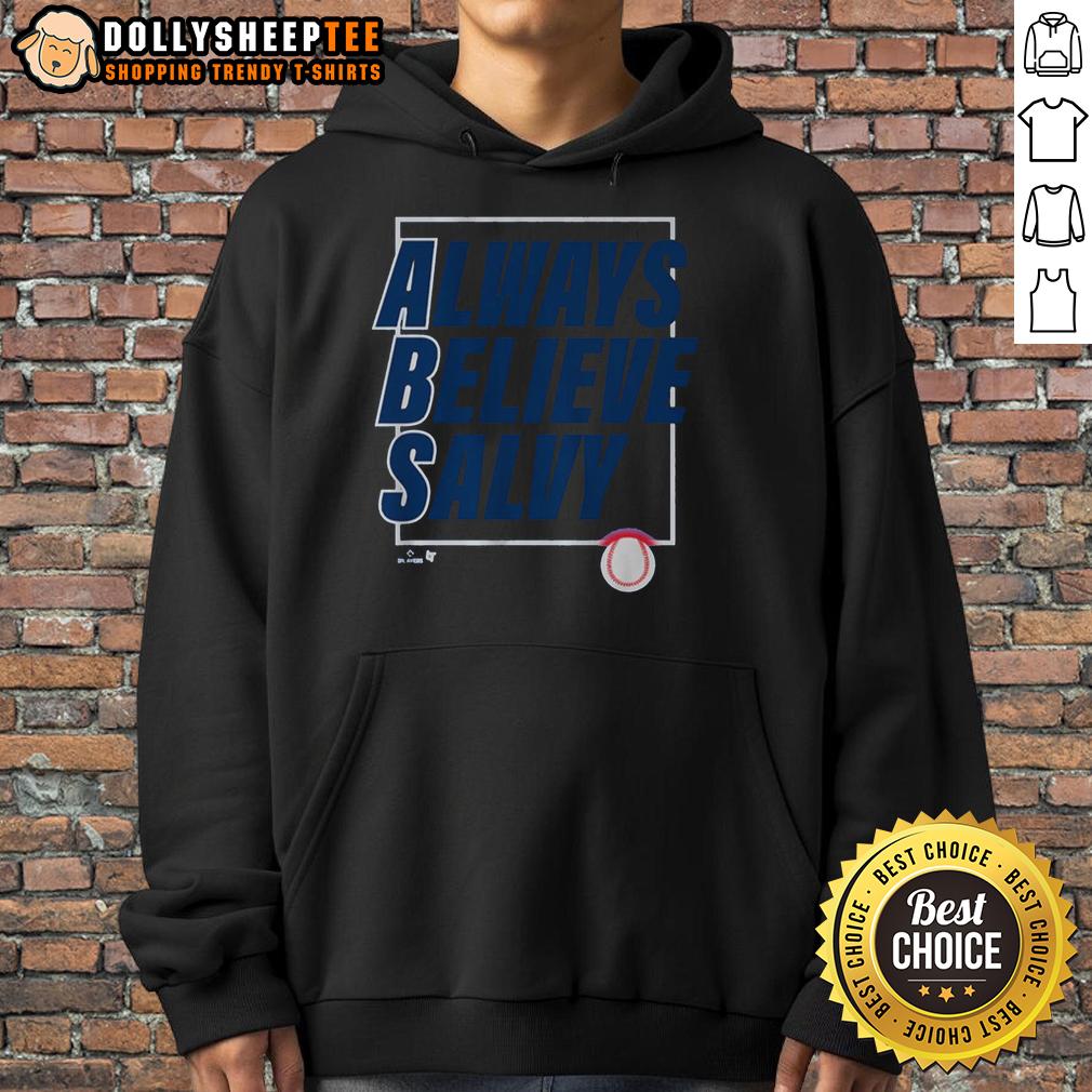 Nice Salvador Perez Always Believe Salvy T-Shirt - Image 2