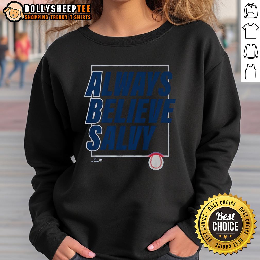 Nice Salvador Perez Always Believe Salvy T-Shirt - Image 5