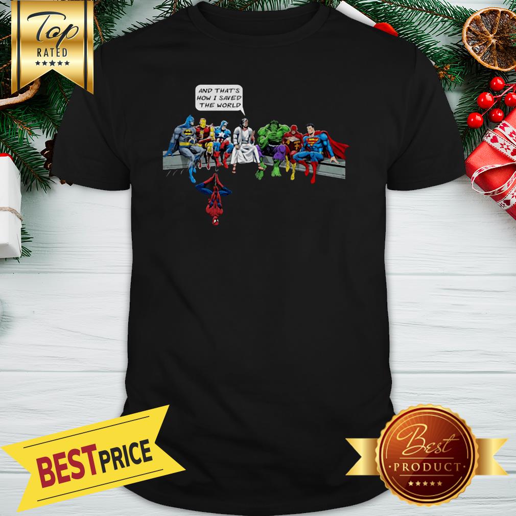 Five Up Tees And That's How I Saved The World Jesus Superheroes Men's Shirt