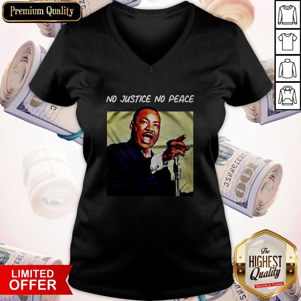 Hot Martin Luther King No Justice No Peace Shirt - Image 2