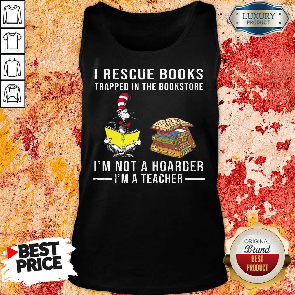 I'm Not A Hoarder I'm A Teacher Shirt - Image 3