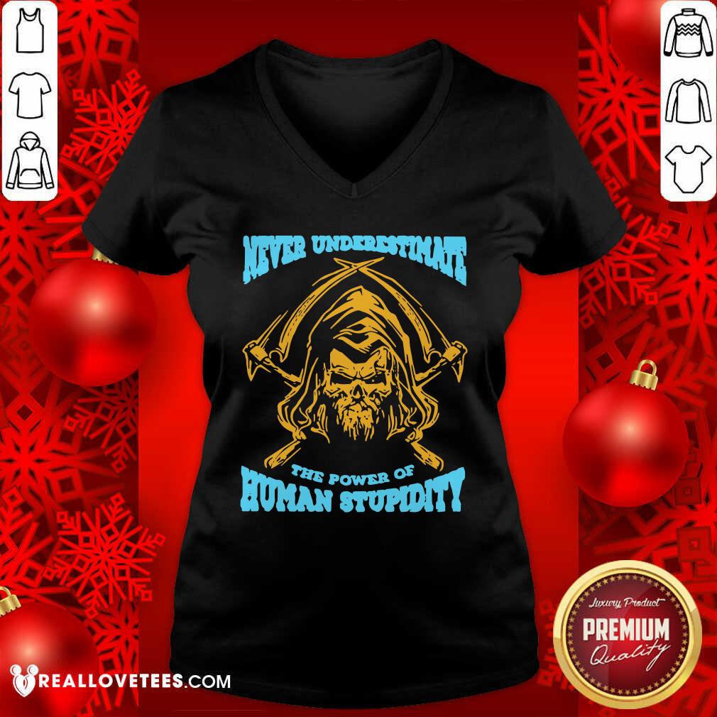 Nice Devil Never Underestimate The Power Of Human Stupidity Shirt - Image 5