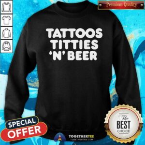 Alternative view of Original Tattoos Titties N Beer Shirt