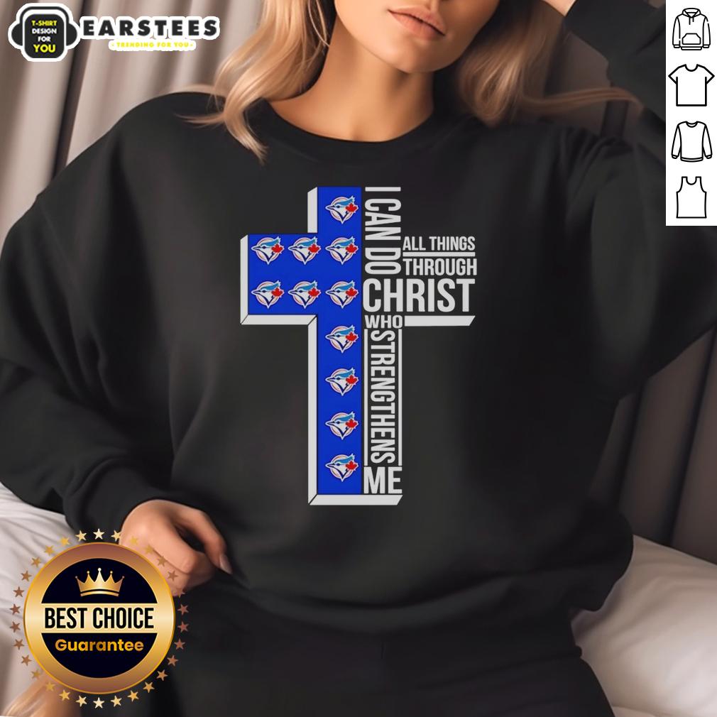 Official Toronto Blue Jays Cross I Can Do All Things Through Christ Who Strengthens Me Logos T-Shirt - Image 5