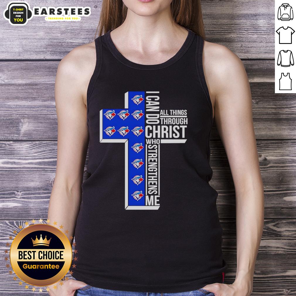 Official Toronto Blue Jays Cross I Can Do All Things Through Christ Who Strengthens Me Logos T-Shirt - Image 4