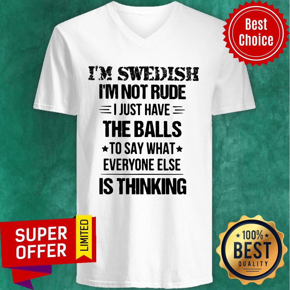 I'm Swedish I'm Not Rude I Just Have The Balls Is Thinking Shirt - Image 3