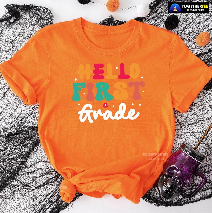 Hello First Grade 1st Grade Student Teacher Flower Back To School T-Shirt - Image 10