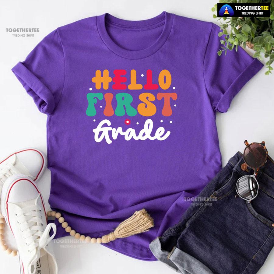 Hello First Grade 1st Grade Student Teacher Flower Back To School T-Shirt - Image 7