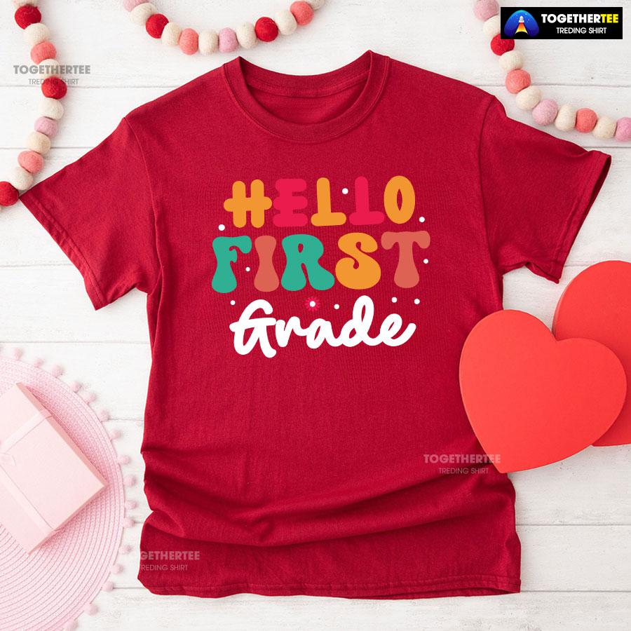 Hello First Grade 1st Grade Student Teacher Flower Back To School T-Shirt - Image 8