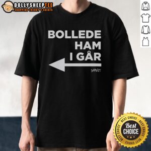 Official Danish Princess Bollede Ham I Gar T-Shirt