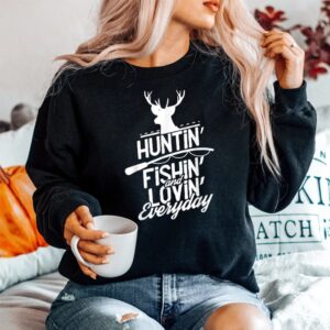Alternative view of Hunting Fishing And Loving Everyday Sport Shirt