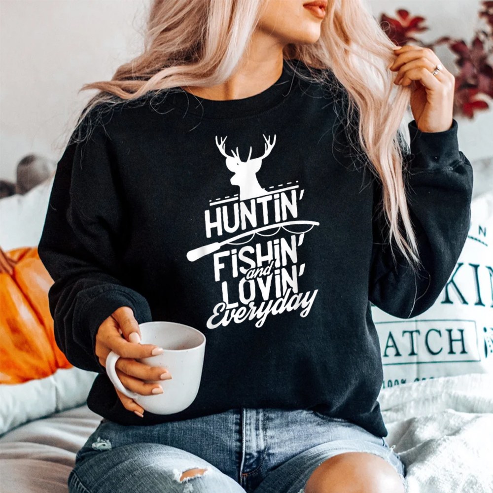 Hunting Fishing And Loving Everyday Sport Shirt - Image 2