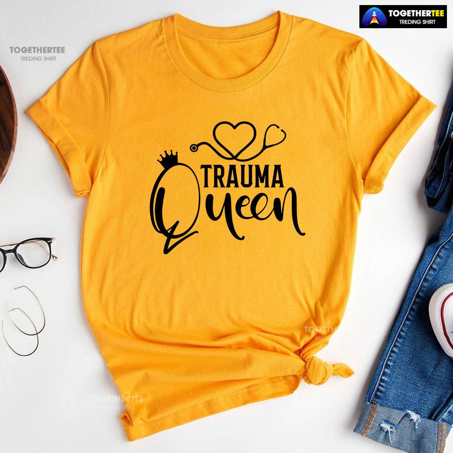 Trauma Queen Stethoscope Nurse T-Shirt - Image 11