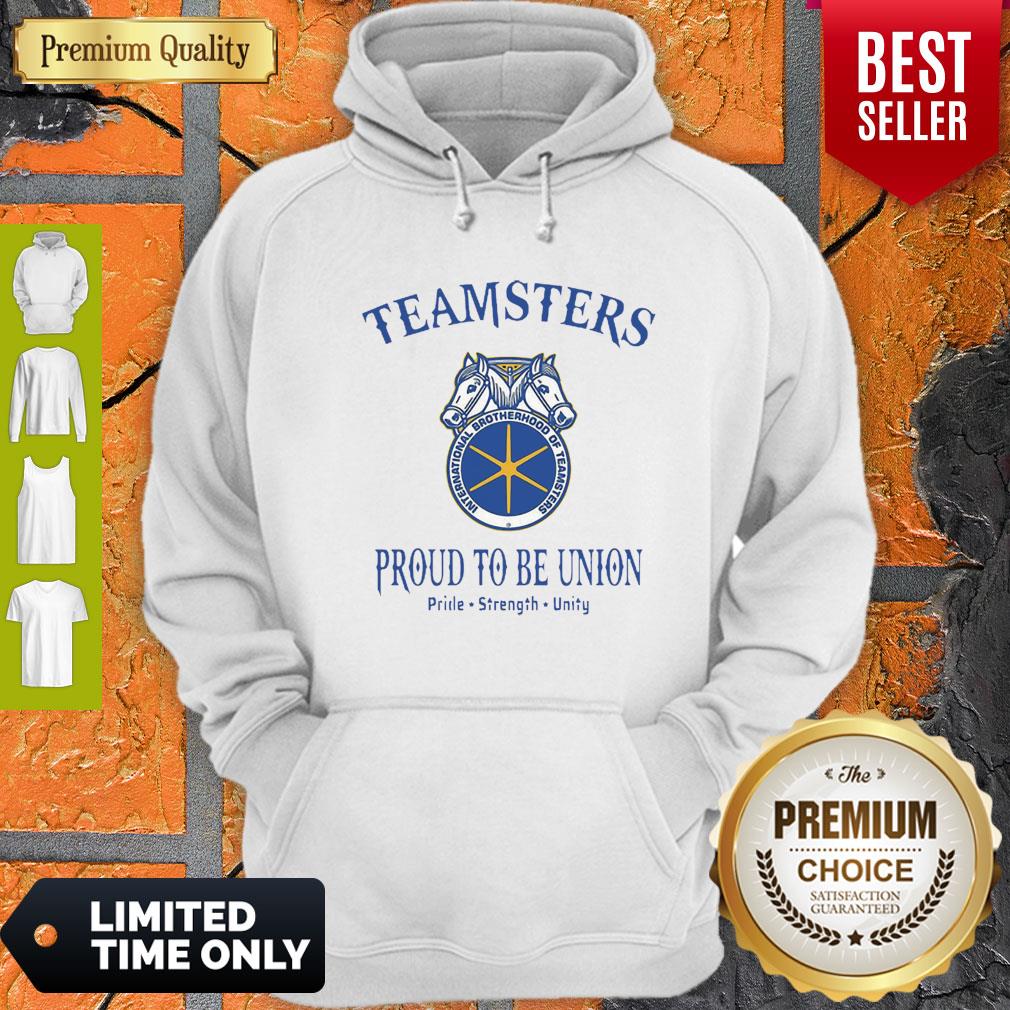 Good Teamsters Proud To Be Union Pride Strength Unity Shirt - Image 4