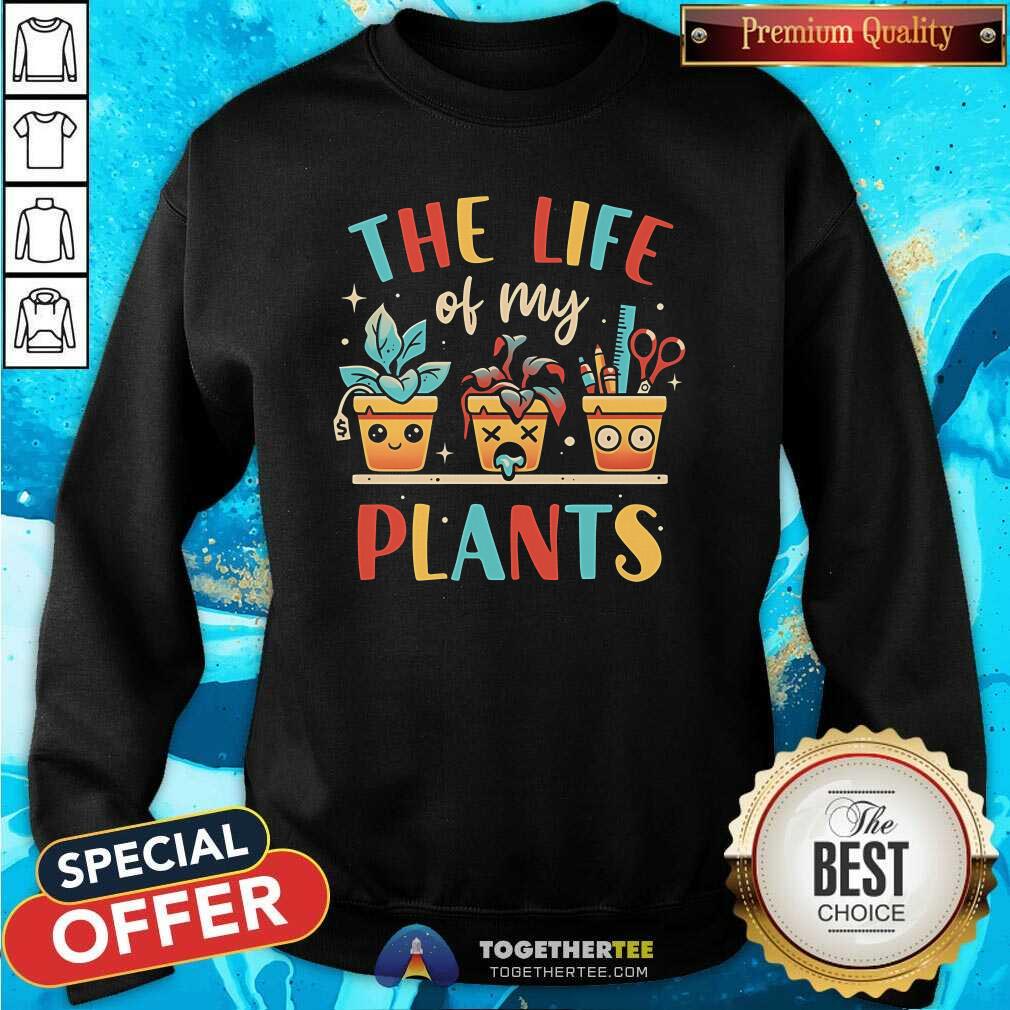 Pretty The Life Of My Plants T-Shirt - Image 5