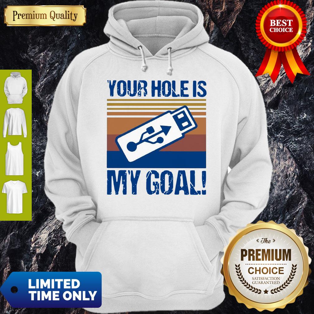 Pretty USB Your Hole Is My Goal Vintage Shirt - Image 2