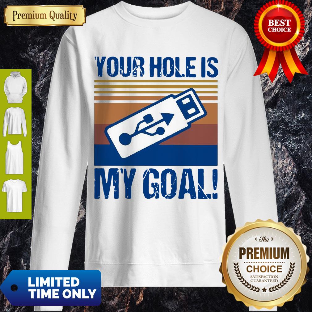 Pretty USB Your Hole Is My Goal Vintage Shirt - Image 3