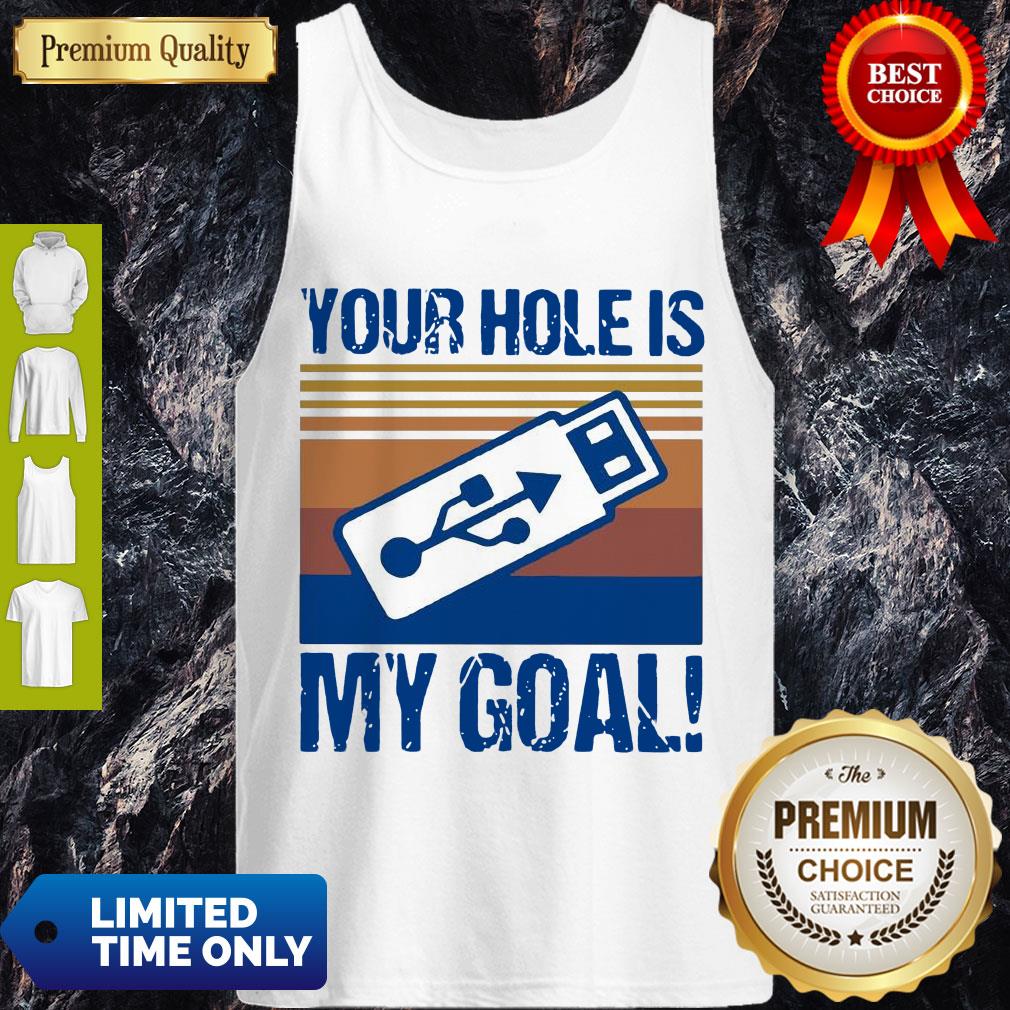Pretty USB Your Hole Is My Goal Vintage Shirt - Image 4