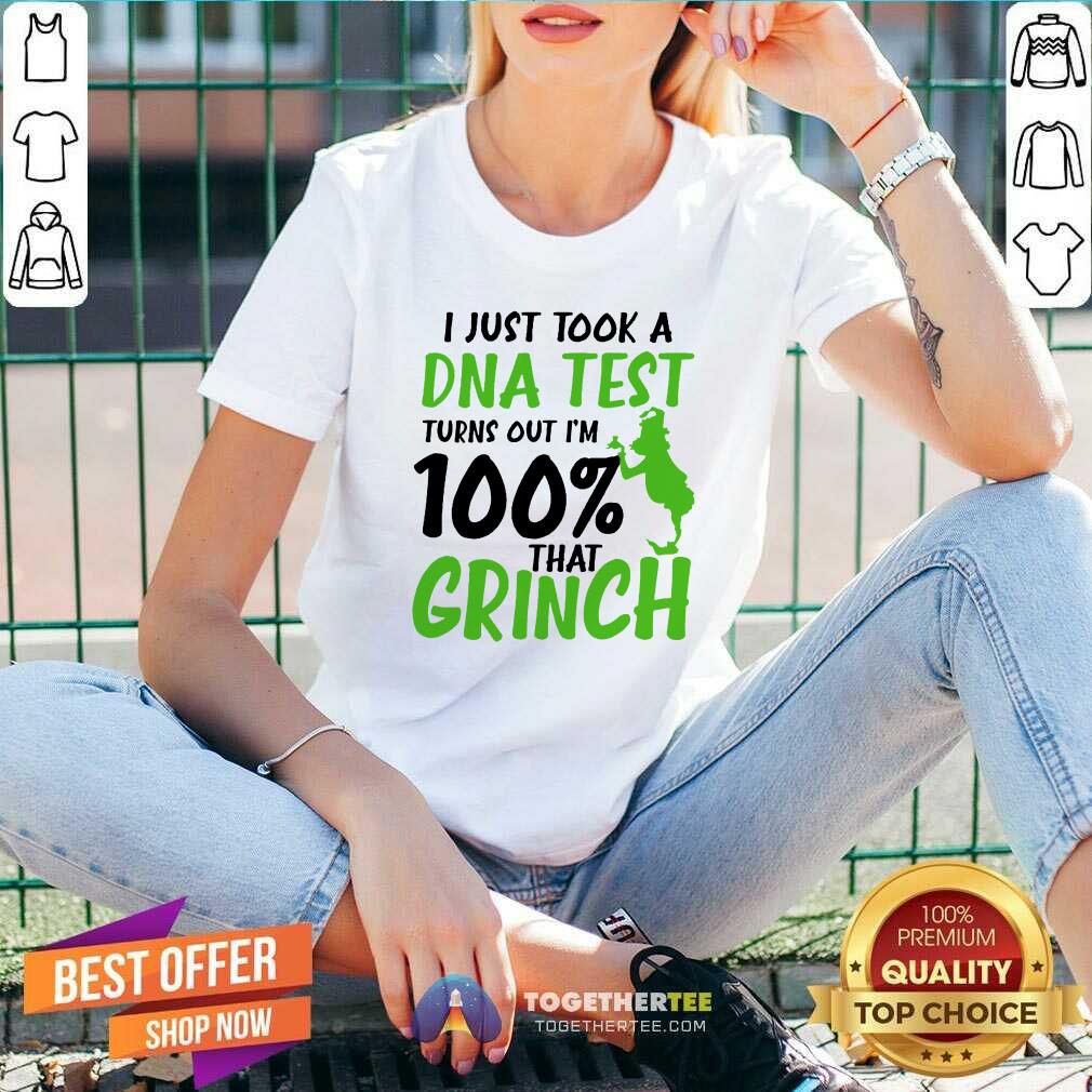 Top I Just Took A DNA Test Turns Out I’m 100% That Grinch Shirt - Image 2