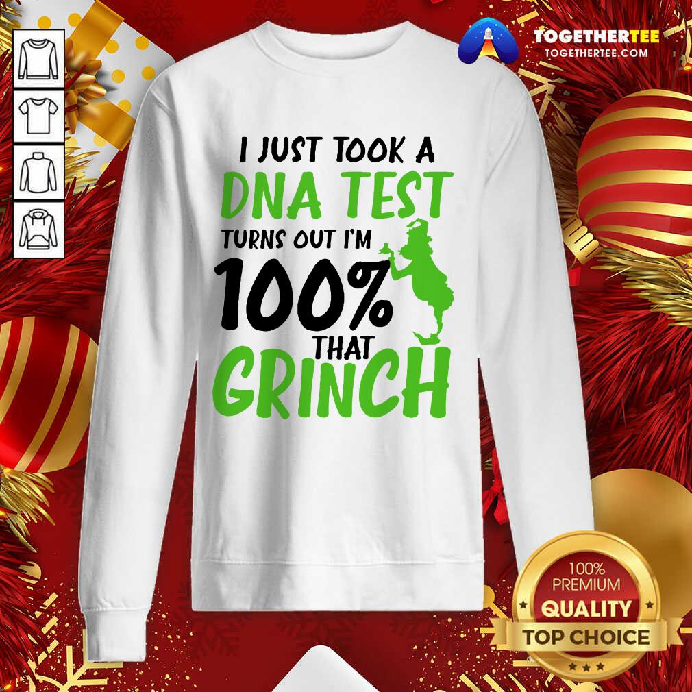 Top I Just Took A DNA Test Turns Out I’m 100% That Grinch Shirt - Image 4