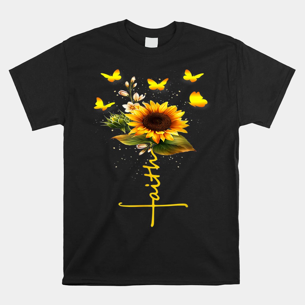 Faith Cross Sunflower Butterflies Flowers Christians Shirt - Image 4