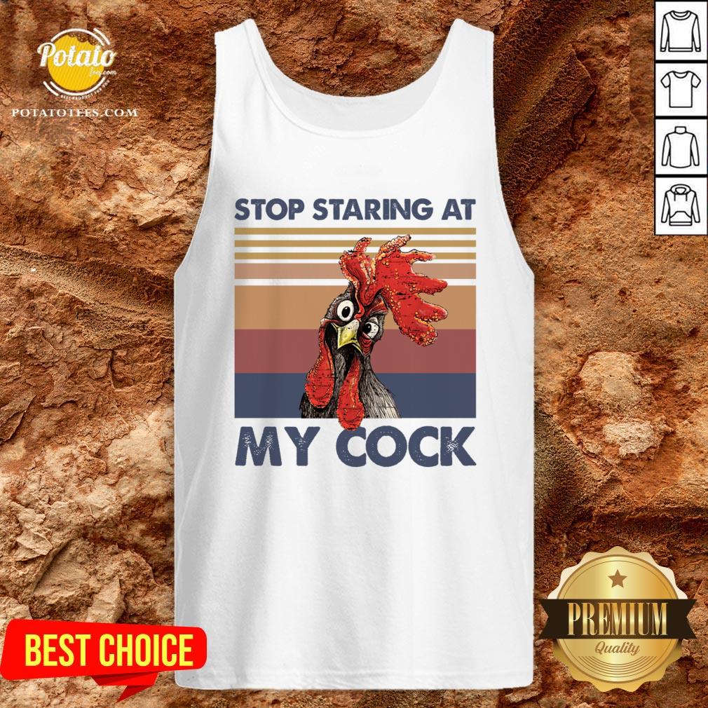Chicken Stop Staring At My Cock Vintage Shirt - Image 3